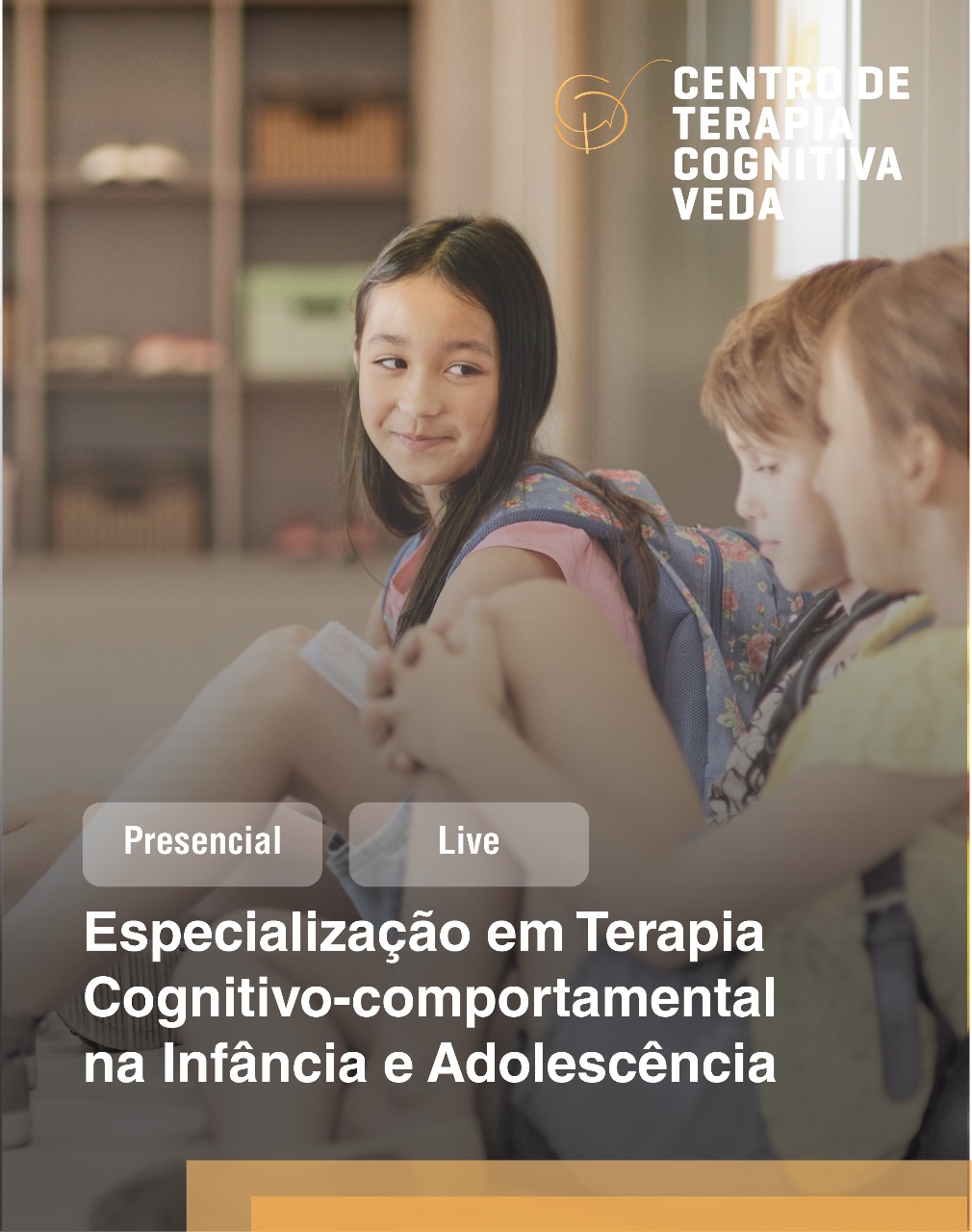 ESPECIALIZAÇÃO EM TERAPIA COGNITIVO COMPORTAMENTAL NA INFÂNCIA E ADOLESCÊNCIA